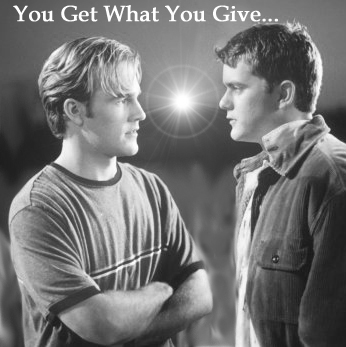 you get what you give